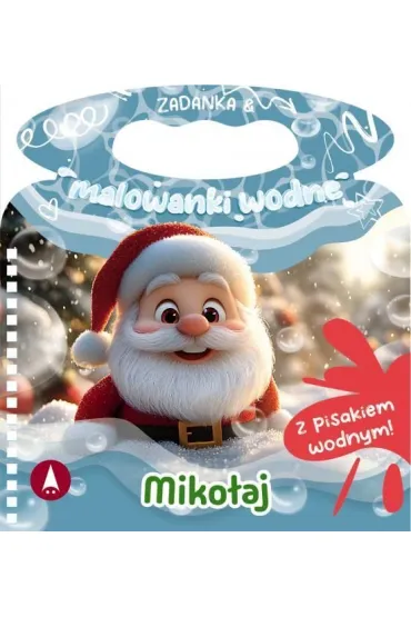 Malowanka 200X140 Zadanka & malowanki wodne. Miko�aj  PISAK SKRZAT 980621 - Wioleta �y�owska