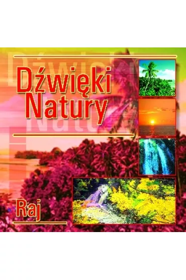 D�wi�ki natury. Raj CD
