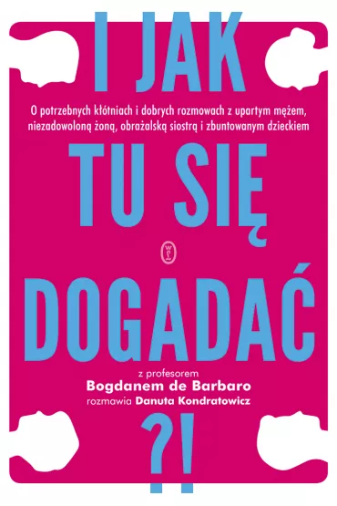 I jak tu si� dogada� - Danuta Kondratowicz, Bogdan De Barbaro