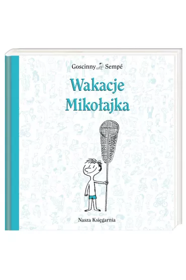 Miko�ajek. Wakacje Miko�ajka - Ren� Goscinny, Jean-Jacques Semp�