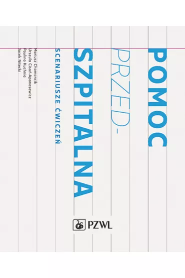 Pomoc przedszpitalna. Scenariusze �wicze� - Jacek Nitecki, Mariusz Chomoncik, Paulina  Kuchnia, Urszula  Ciso�-Apanasewicz