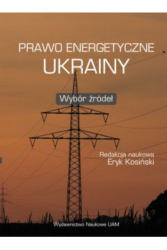 Prawo energetyczne Ukrainy Wybr rde