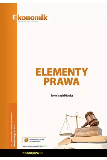 Elementy prawa. Podr�cznik - Jacek Musia�kiewicz