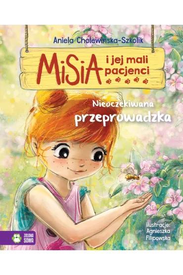 Nieoczekiwana przeprowadzka. Misia i jej mali pacjenci - Aniela Cholewi�ska-Szkolik