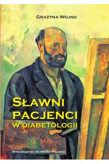 S�awni pacjenci w diabetologii - Gra�yna  Wojno