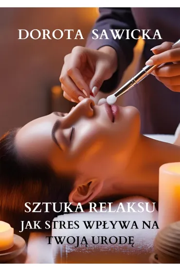 eBook Sztuka relaksu mobi epub - Dorota Sawicka