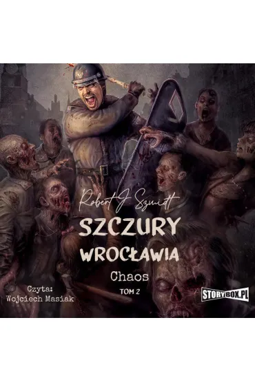 Audiobook Szczury Wrocawia. Chaos. Tom 2 mp3 - Robert J. Szmidt