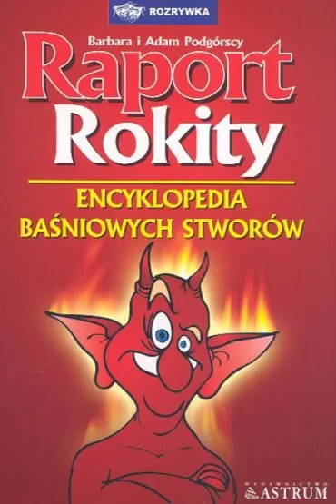 Raport Rokity - Adam Podg�rski, Barbara Podg�rska