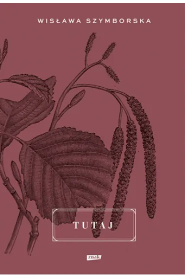 Tutaj - Wis�awa Szymborska