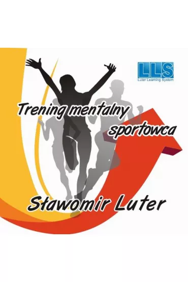 Audiobook Trening mentalny sportowca - kurs mp3 - S�awomir Luter
