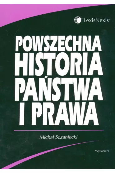 Powszechna historia pa�stwa i prawa - Micha� Sczaniecki