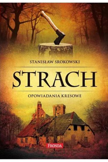 Strach. Opowiadania kresowe - Stanis�aw Srokowski