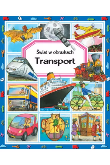 Transport. �wiat w obrazkach