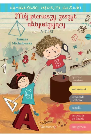 Mj pierwszy zeszyt aktywizujcy. amigwki - Tamara Michaowska