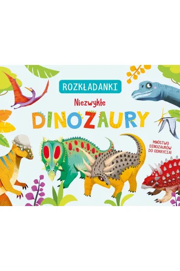 Niezwyk�e dinozaury. Rozk�adanki - Elisa  Bellotti Ilustr