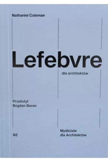 Lefebvre dla architekt�w - Nathaniel Coleman