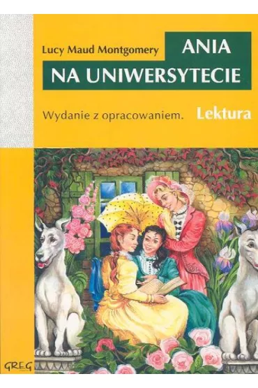 Ania na uniwersytecie - Lucy Maud Montgomery