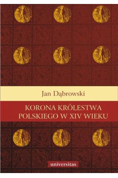eBook Korona krlestwa polskiego w XIV wieku pdf