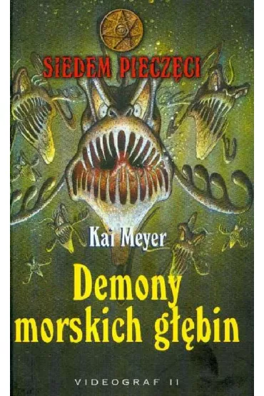 Siedem piecz�ci. tom 7. demony morskich g��bin - Meyer Kai