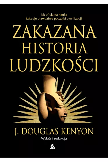 Zakazana historia ludzko�ci - J. Douglas Kenyon