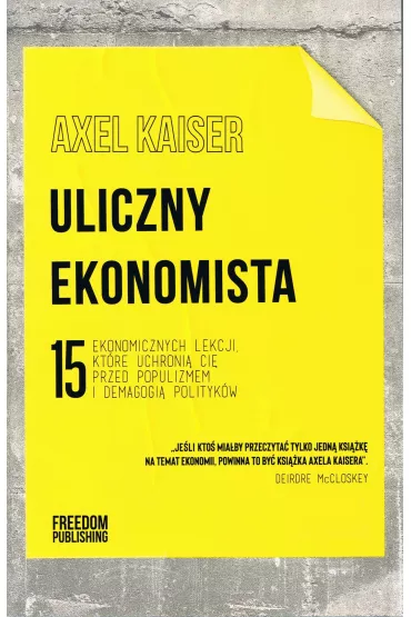 Uliczny ekonomista - Axel Kaiser