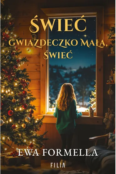 �wie� gwiazdeczko ma�a, �wie� - Ewa Formella