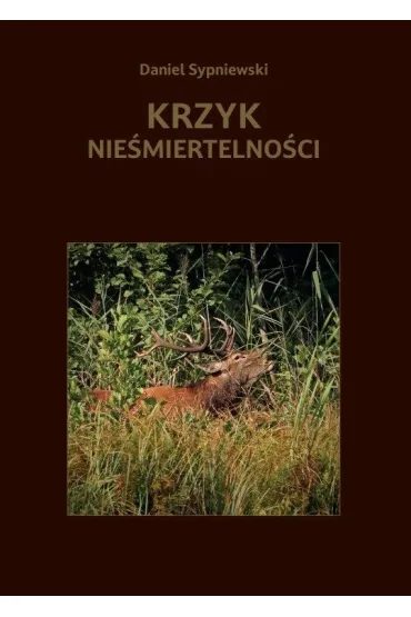 Krzyk nie�miertelno�ci - Daniel Sypniewski