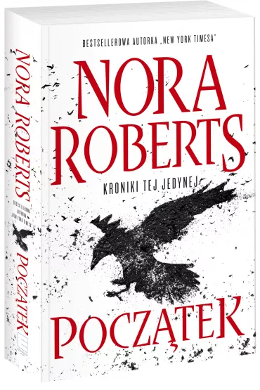 Pocz�tek. Kroniki tej jedynej. Tom 1 - Nora Roberts