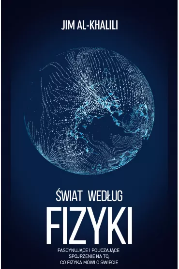 �wiat wed�ug fizyki - Jim Al-Khalili