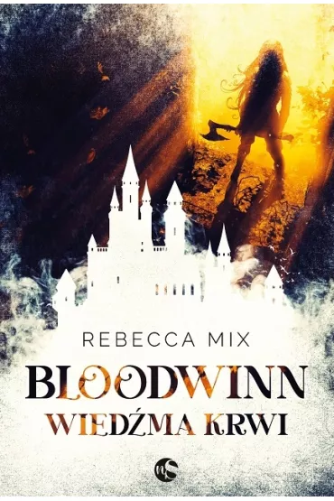 Bloodwinn. Wiedma krwi - Rebecca  Mix