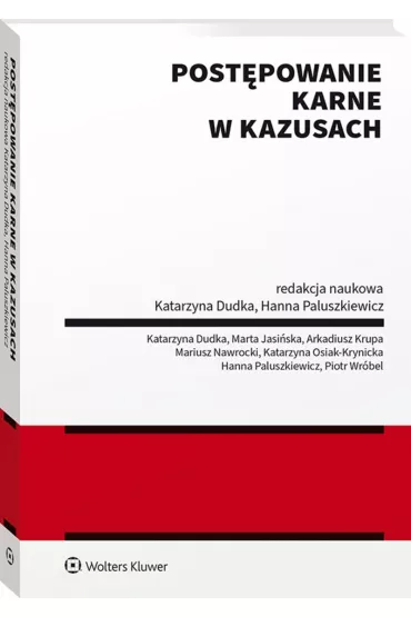 Post�powanie karne w kazusach - Hanna Paluszkiewicz, Katarzyna Dudka