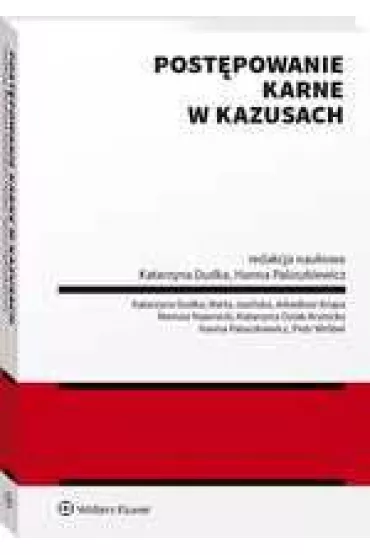 Post�powanie karne w kazusach - Hanna Paluszkiewicz, Katarzyna Dudka
