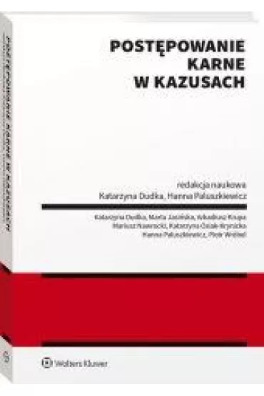 Post�powanie karne w kazusach - Hanna Paluszkiewicz, Katarzyna Dudka
