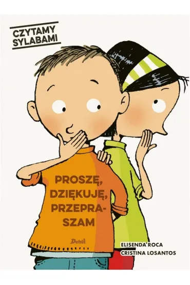 Czytamy sylabami. Prosz�, dzi�kuj�, przepraszam - Roca Elisenda