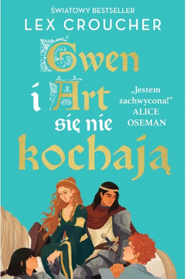 Gwen i Art si� nie kochaj� - Lex  Croucher