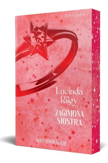 Zaginiona siostra. Siedem Sistr. Tom 7 (barwione brzegi) - Lucinda Riley