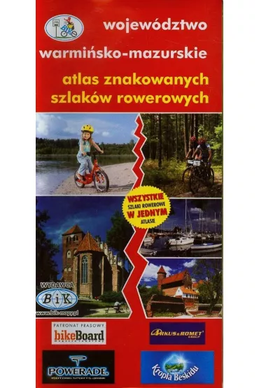 Wojew�dztwo warmi�sko-mazurskie atlas znakowanych szlak�w rowerowych