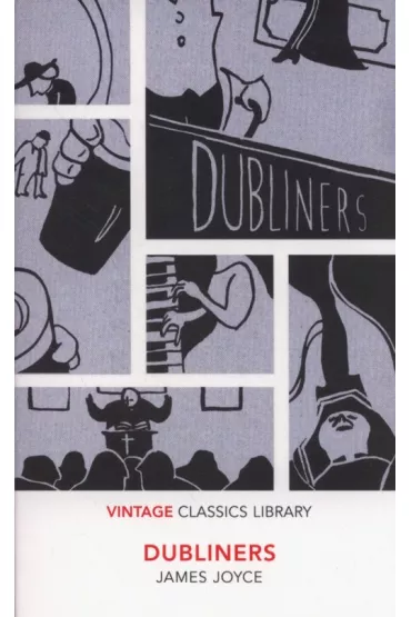 Dubliners. Vintage Classics Library - James Joyce