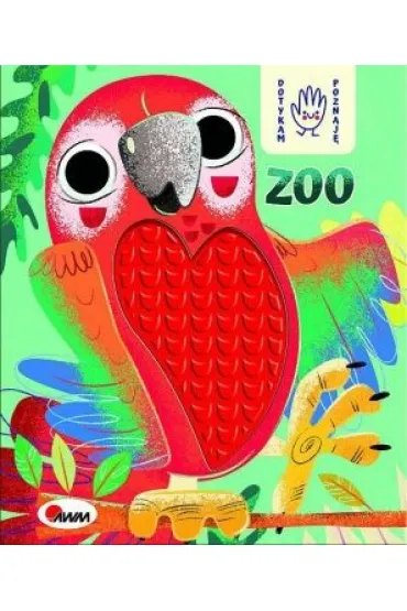 Zoo. Dotykam, poznaj�