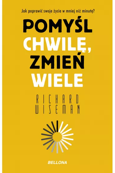eBook Pomy�l chwil�, zmie� wiele mobi epub - Richard Wiseman