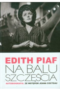 Edith Piaf Na balu szczcia