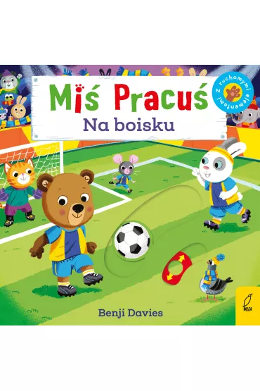 Mi� Pracu�. Na boisku