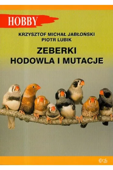 Zeberki. Hodowla i mutacje