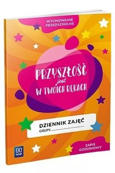Dziennik zaj��. Przysz�o�� jest w Twoich r�kach. Zapis godzinowy
