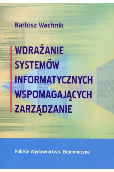 Wdra�anie system�w informatycznych wspomagaj�cych zarz�dzanie - Bartosz Wachnik