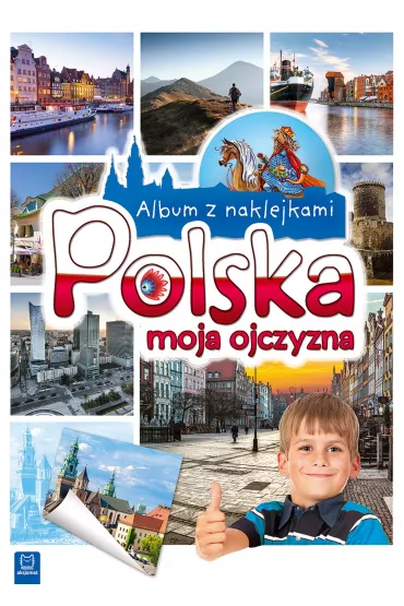 Album z naklejkami. Polska moja ojczyzna