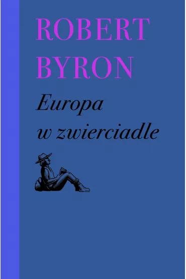 Europa w zwierciadle - Robert Byron
