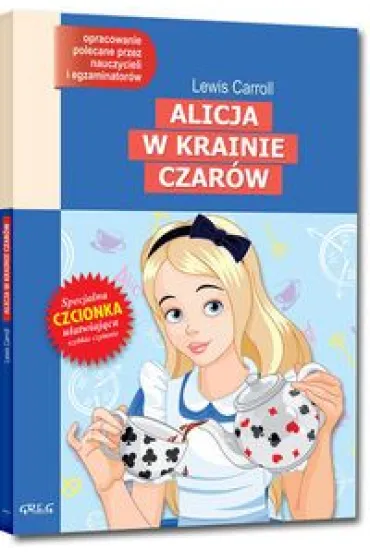 Alicja w Krainie Czar�w - Lewis Carroll