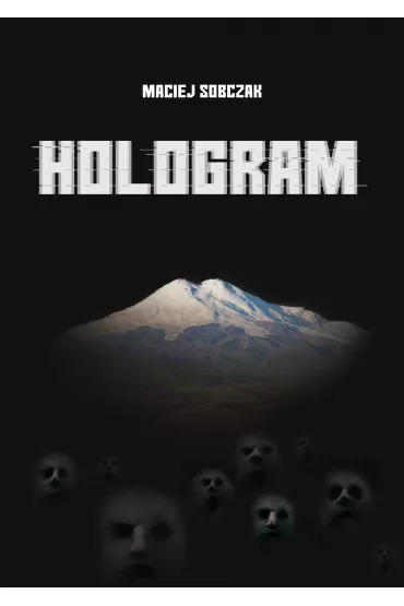 Hologram - Maciej Sobczak