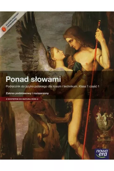 Ponad s�owami 1. Cz�� 1. Podr�cznik do j�zyka polskiego dla liceum og�lnokszta�c�cego i technikum. Zakres podstawowy i rozszerzony - Eliza Kostrzewa, Ma�gorzata Chmiel